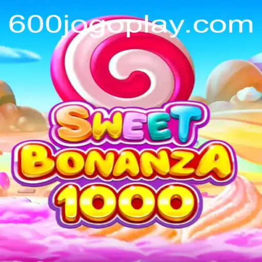 Descubra o Fascinante Mundo de SweetBonanza1000 no 600jogo.com