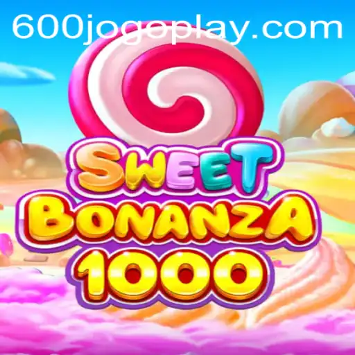 Descubra o Fascinante Mundo de SweetBonanza1000 no 600jogo.com
